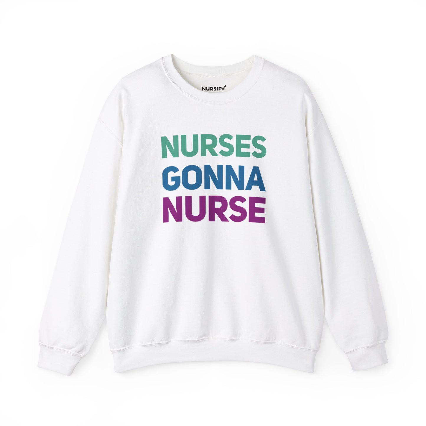 Nurses Gonna Nurse Sweater