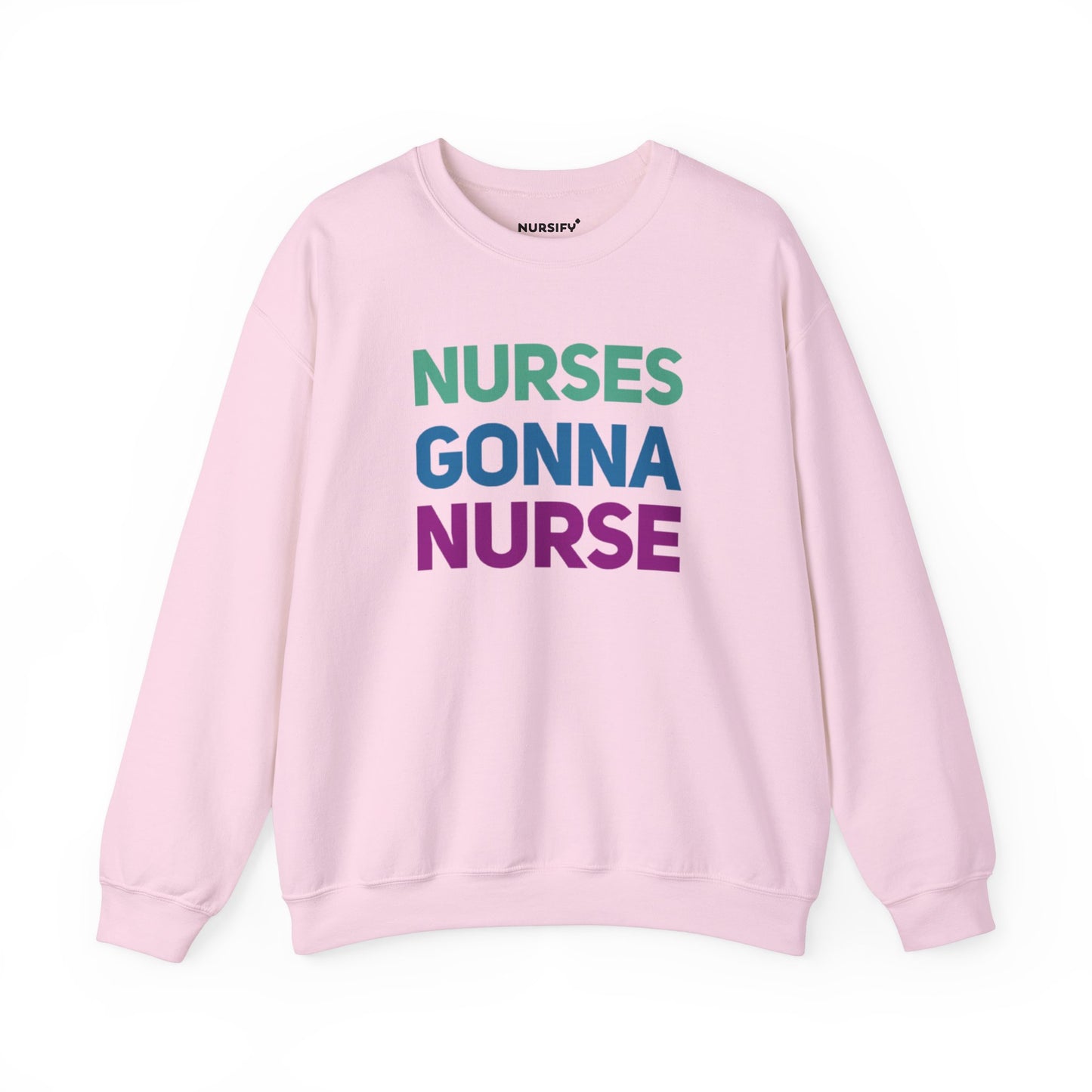Nurses Gonna Nurse Sweater