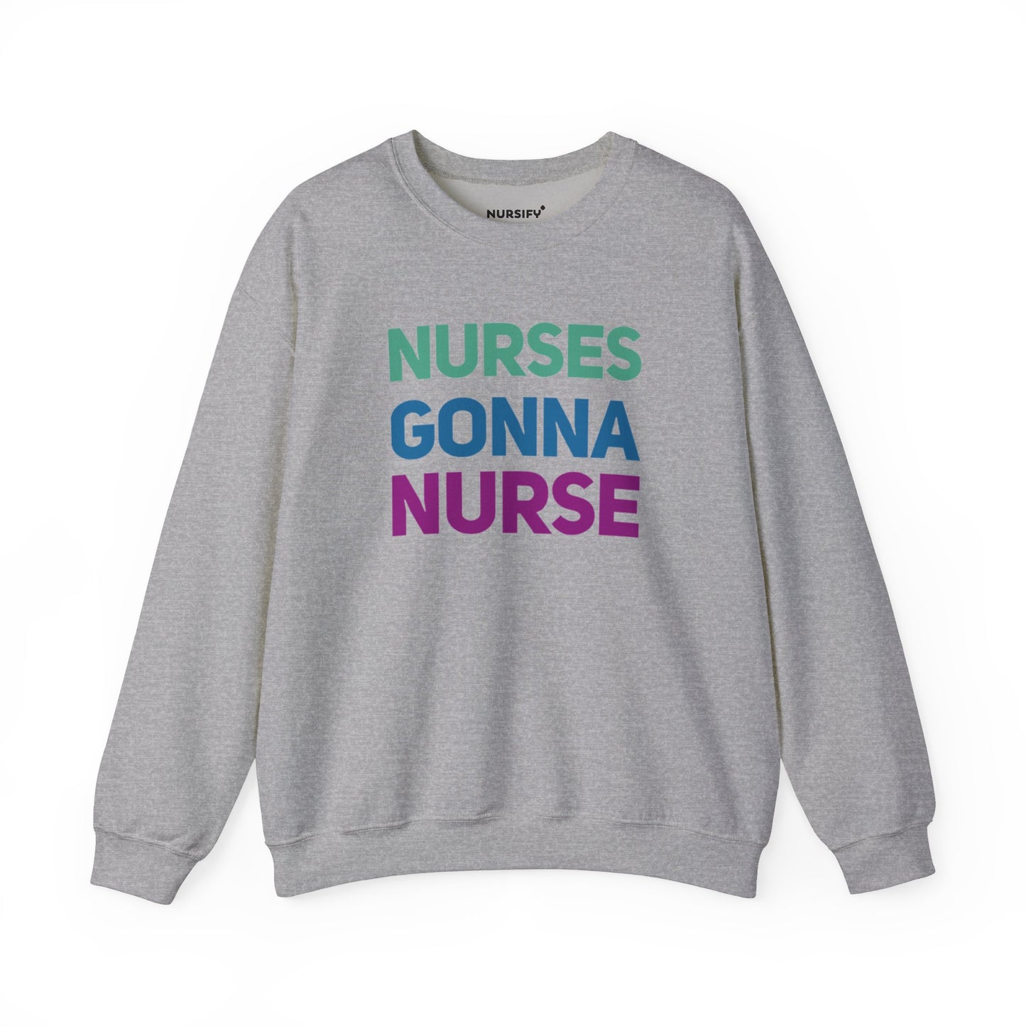 Nurses Gonna Nurse Sweater