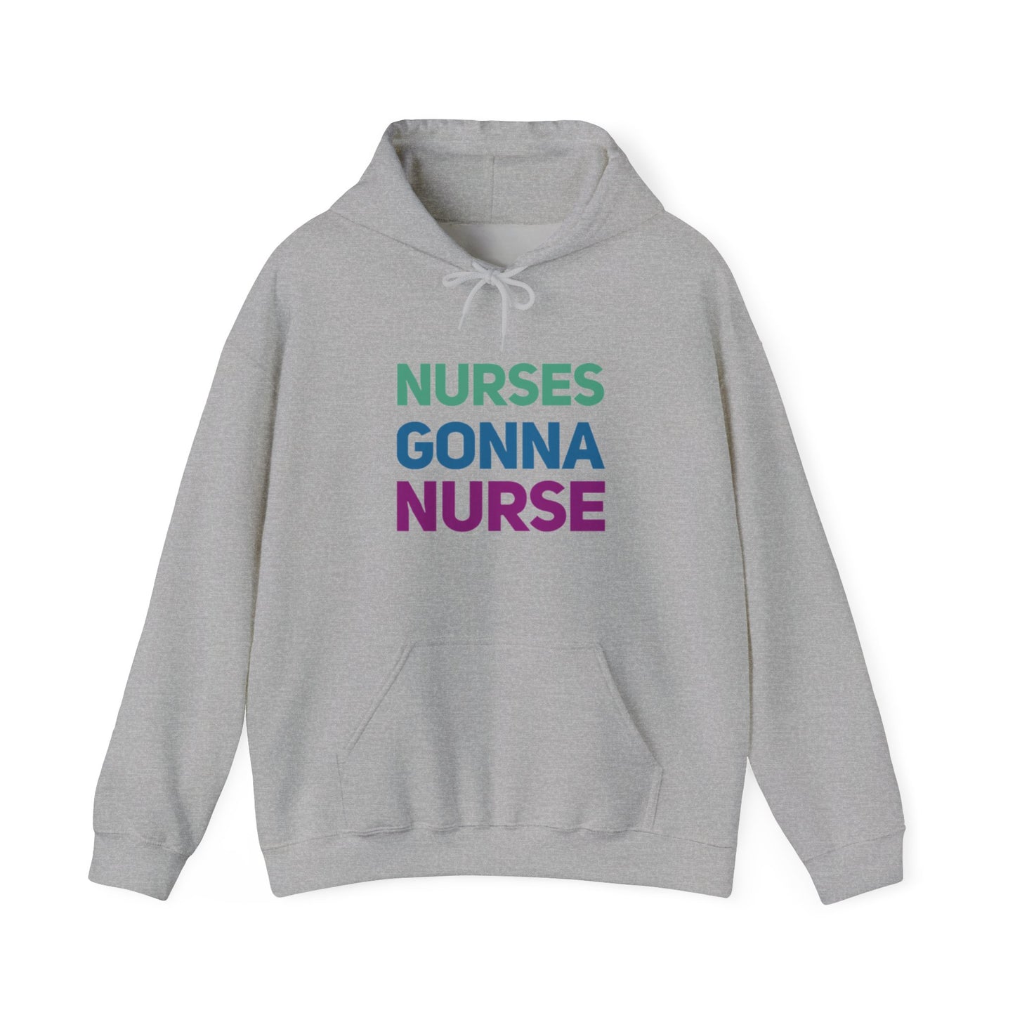 Nurses Gonna Nurse Hoodie – Funny Nurse Hoodie in White, Black, Sports Grey, and Navy | Cozy and Stylish for Healthcare Workers