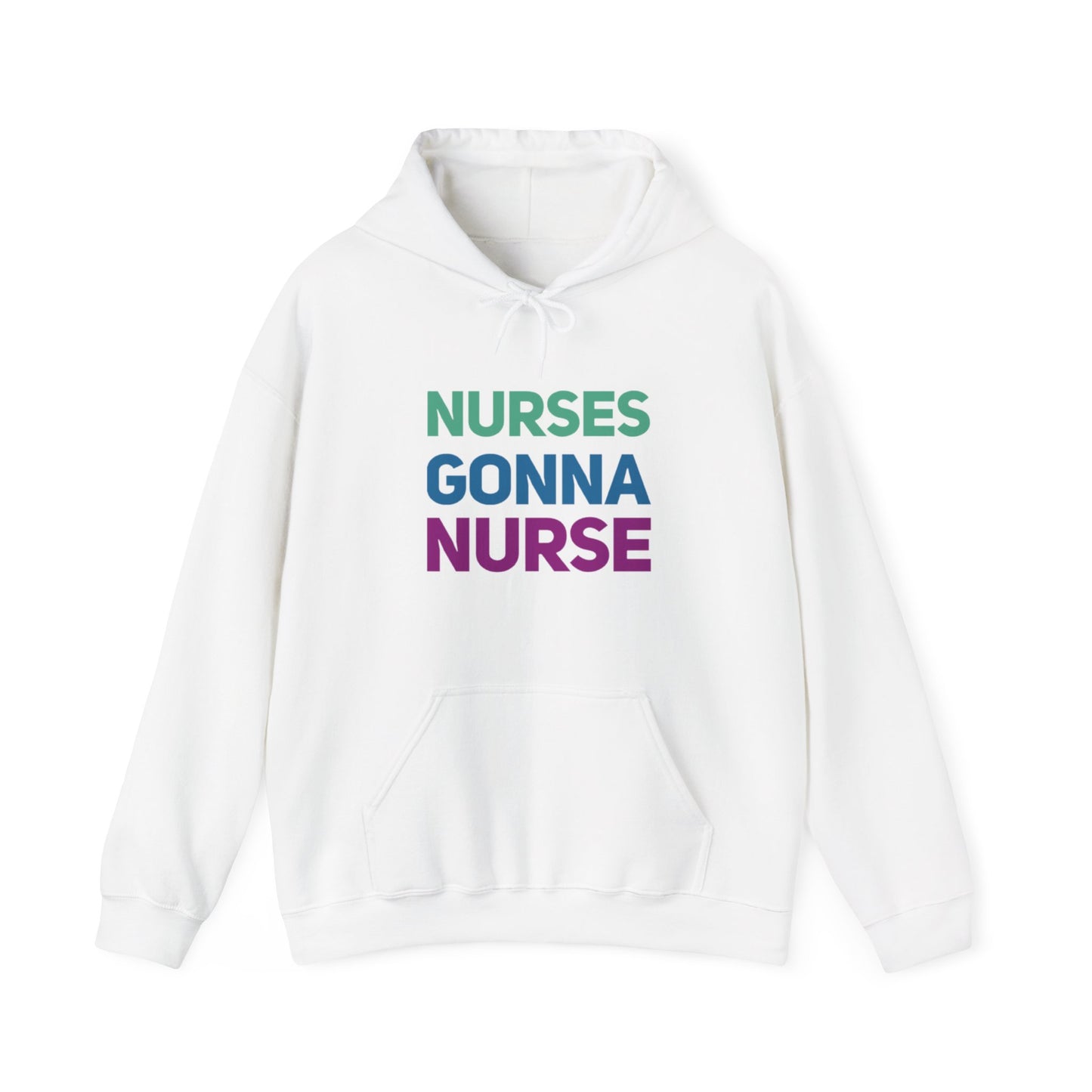 Nurses Gonna Nurse Hoodie – Funny Nurse Hoodie in White, Black, Sports Grey, and Navy | Cozy and Stylish for Healthcare Workers