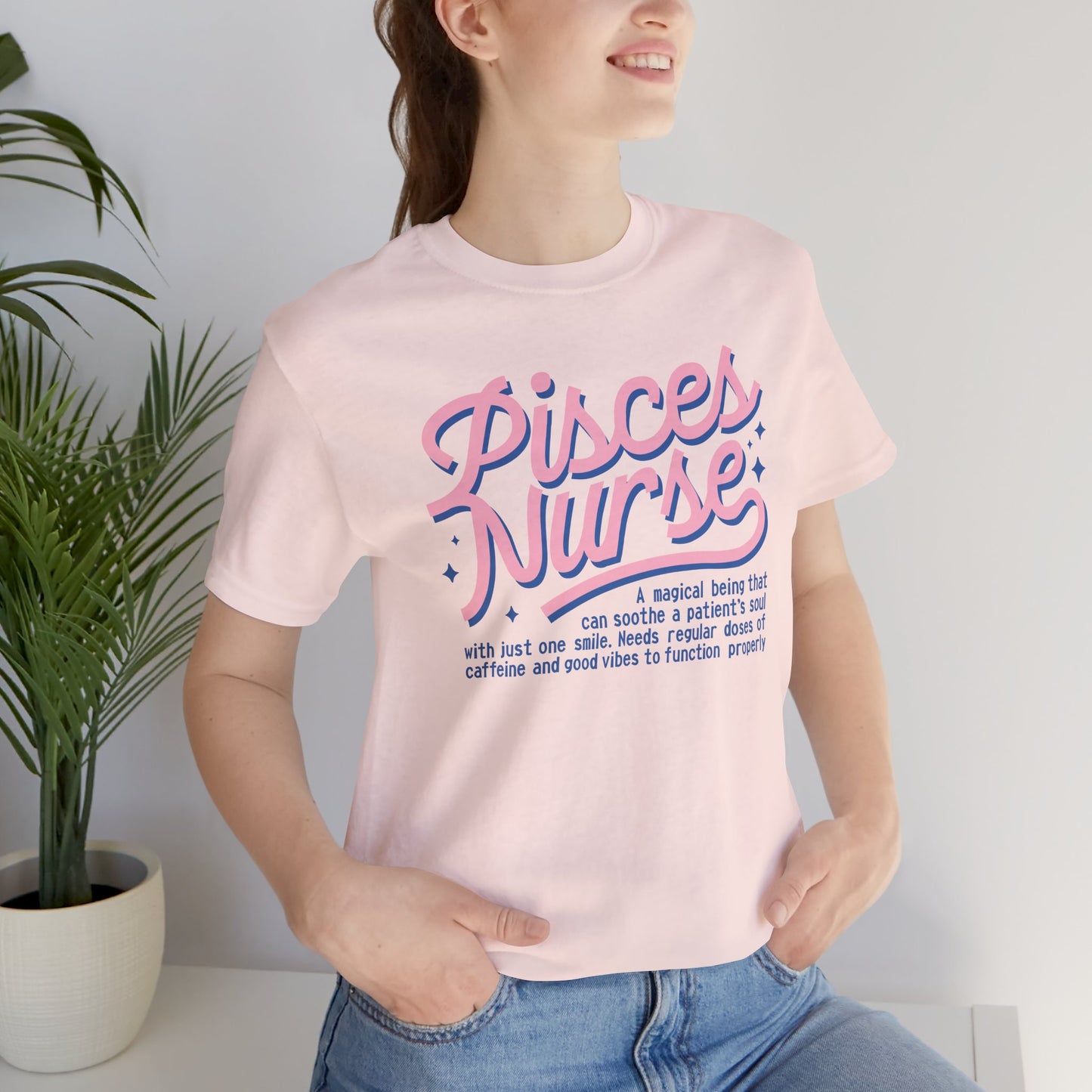 Pisces Nurse Typography T-shirt, Gift for Magical Nurse, Caffeine Lover, Good Vibes Tee, Unisex Jersey Shirt