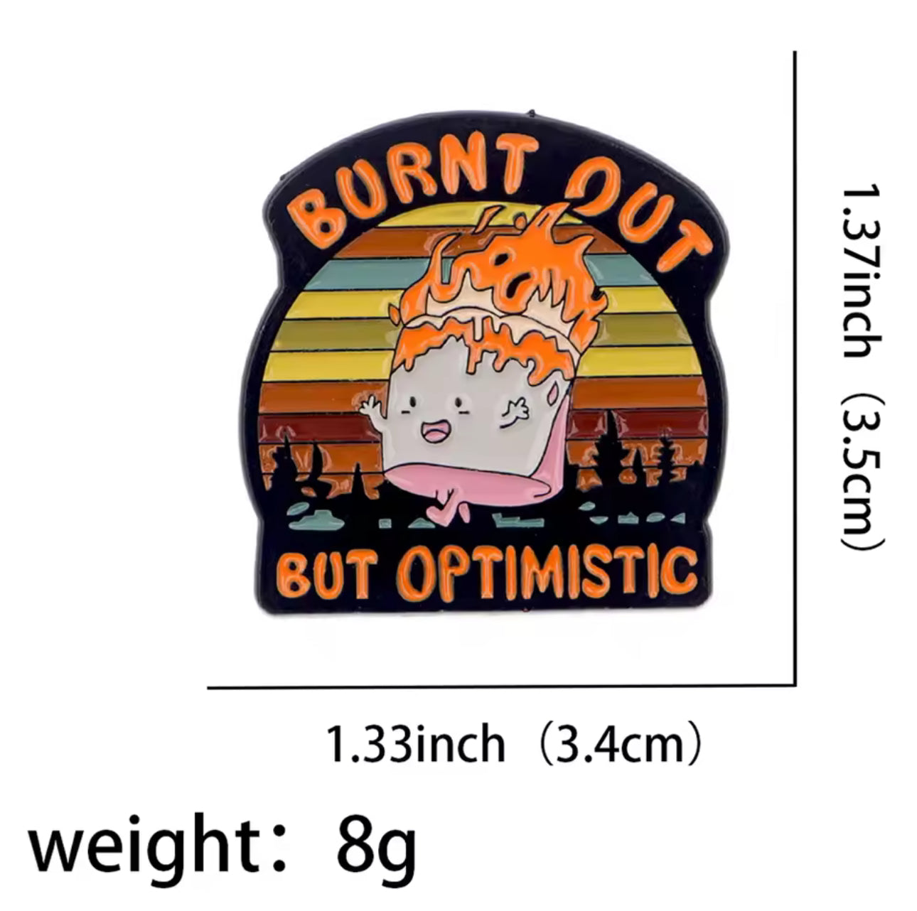 Burnt Out But Optimistic Enamel Pin – Funny Flame Cartoon Mental Health Accessory for Nurses, Students, and Burnout Warriors