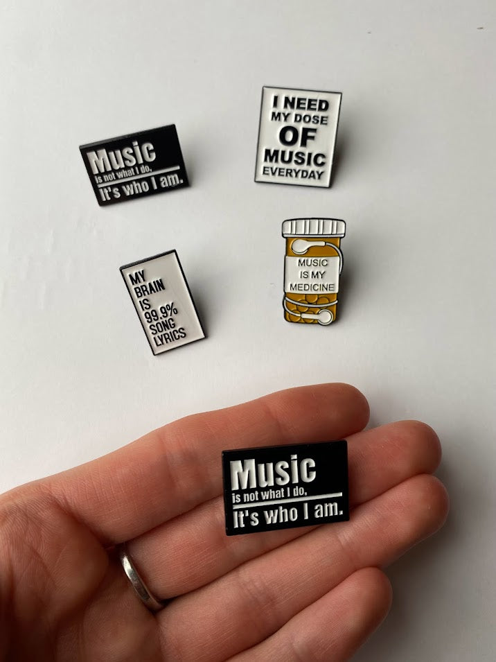 MUSIC ENAMEL PIN, Music Lover, Music Related Quotes