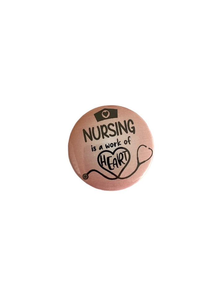 NURSING QUOTE BUTTONS, Pink Button, Colorful Button, Nursing Pin, Proud Nurse, Nursing Gift