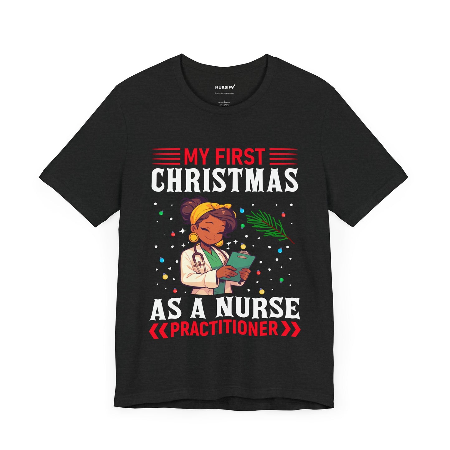 First Christmas as a Nurse Practitioner Nurse Christmas Tee