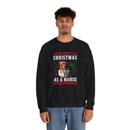 My First Christmas as a Nurse Practitioner Sweatshirt, Portrait