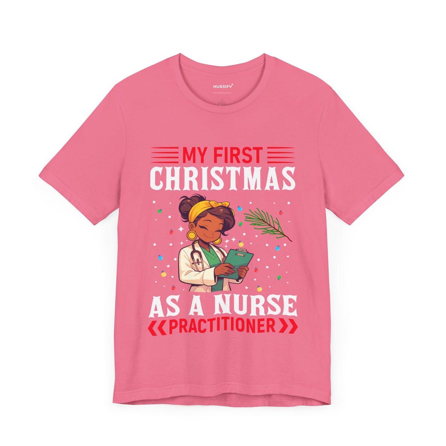 Nurse Practitioner Tee - Cute First Christmas Gift