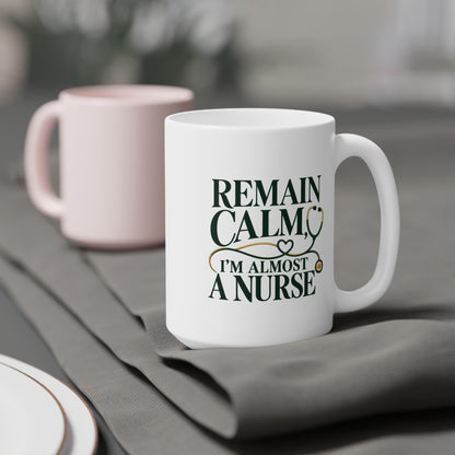 Remain Calm, I'm Almost a Nurse Mug, Forest Green, 15 oz, styled supplier scene with centred artwork