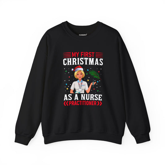 My First Christmas as a Nurse Practitioner Sweatshirt, Santa Hat