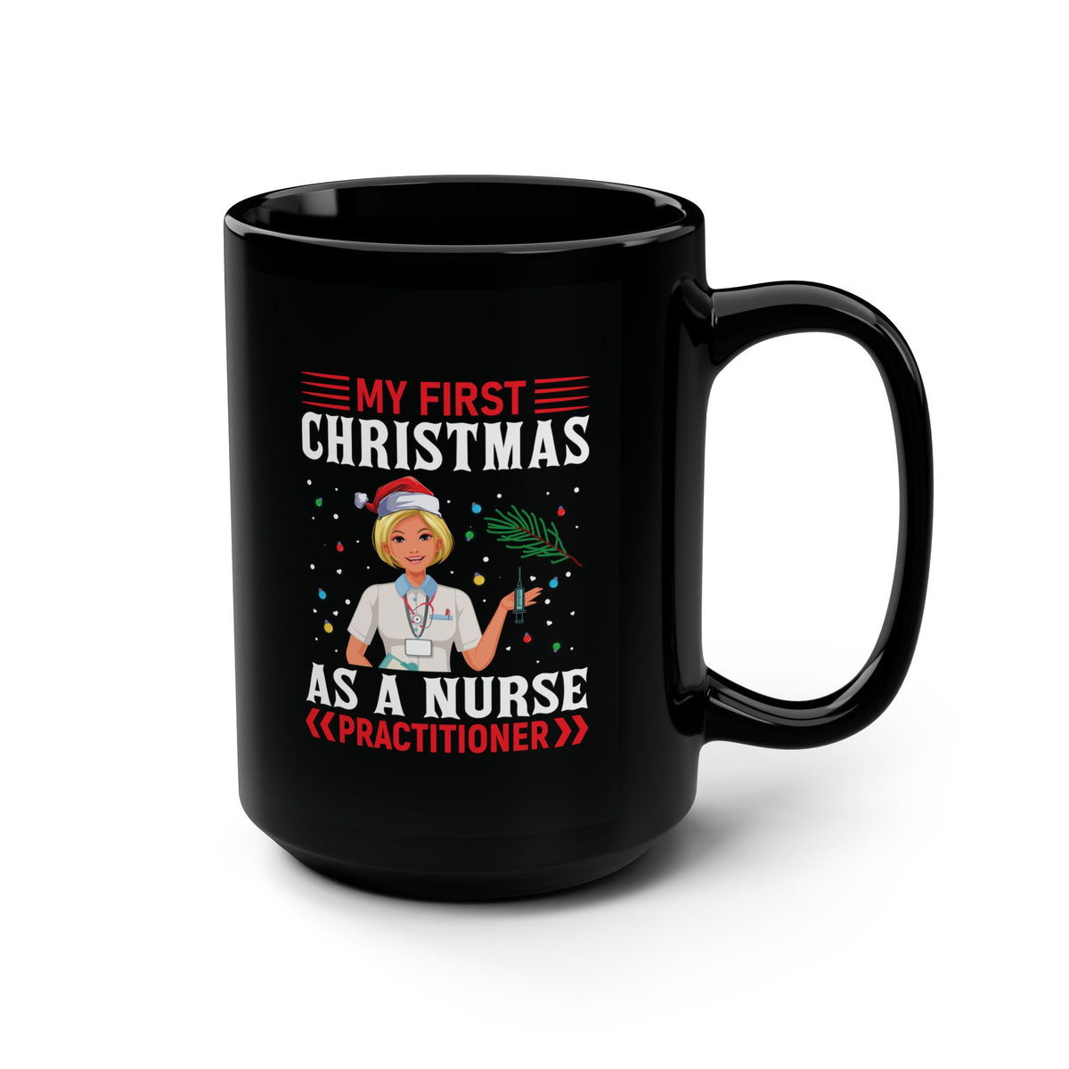 My First Christmas as a Nurse Practitioner Black Mug, Santa Hat Portrait