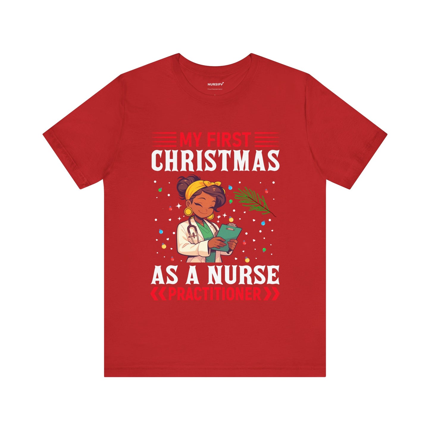 First Christmas as a Nurse Practitioner Nurse Christmas Tee