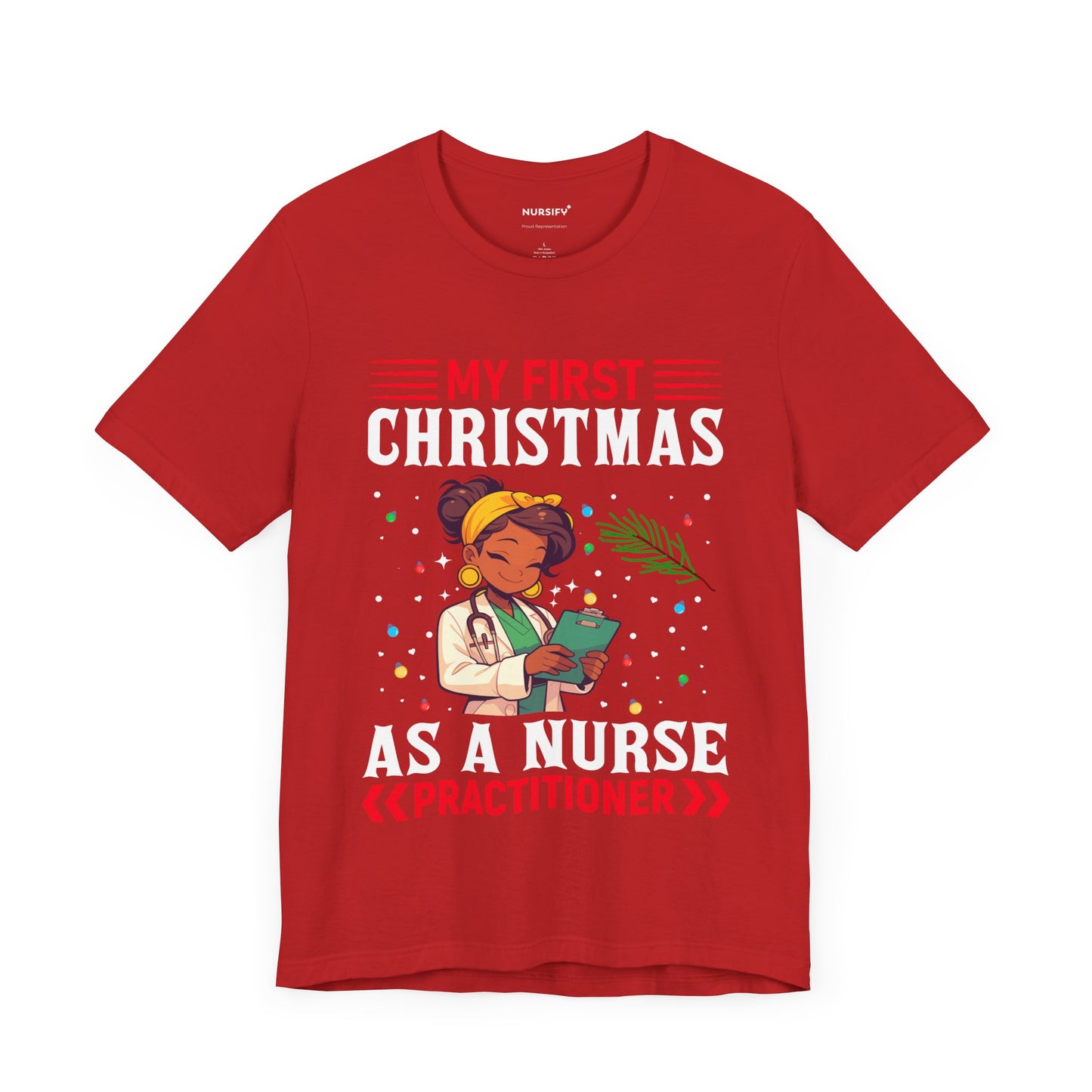 First Christmas as a Nurse Practitioner Nurse Christmas Tee