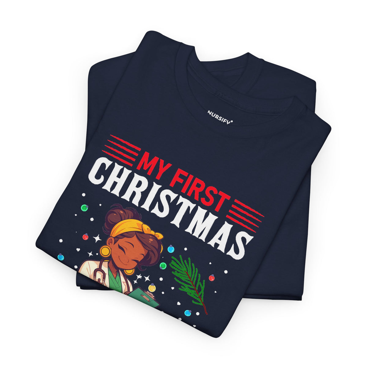 My First Christmas as a Nurse Practitioner T-Shirt, Portrait
