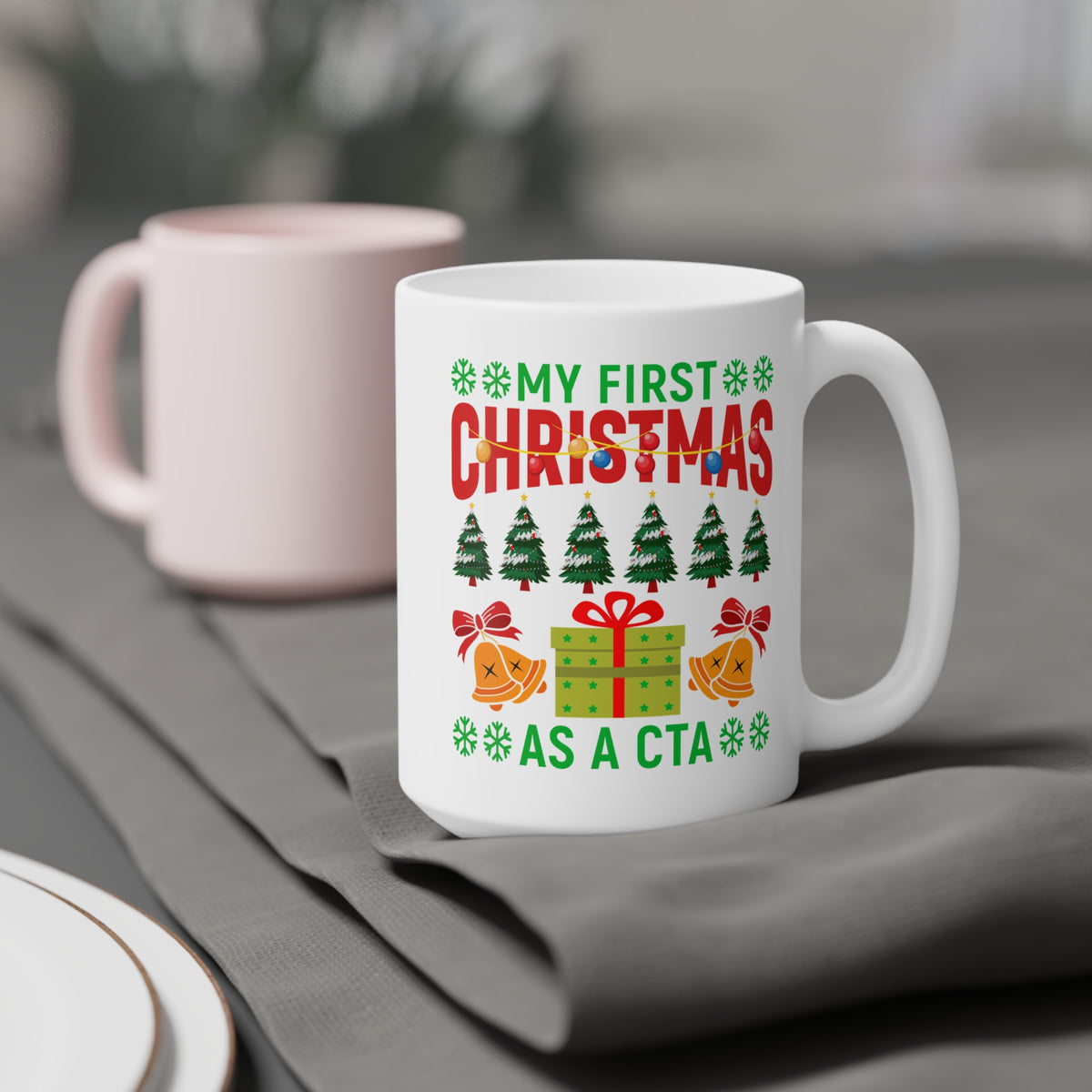 My First Christmas as a CTA Mug