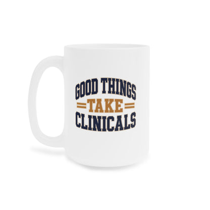 Good Things Take Clinicals Mug, Collegiate Navy, 15 oz, centred supplier side view