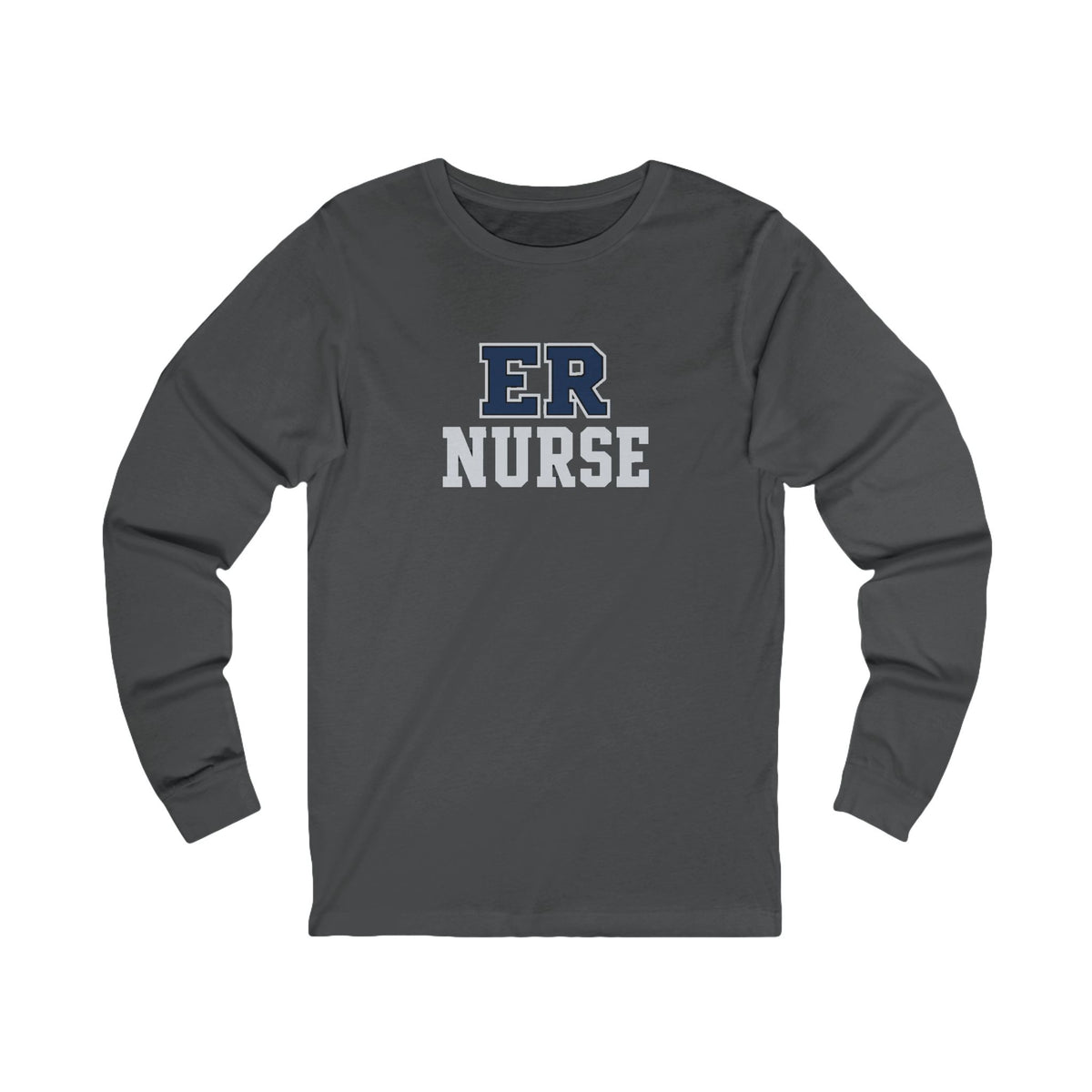 Front view of a Asphalt Nursify ER  Nurse long sleeve shirt, showing the centred chest lettering.