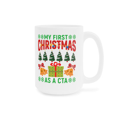 My First Christmas as a CTA Mug
