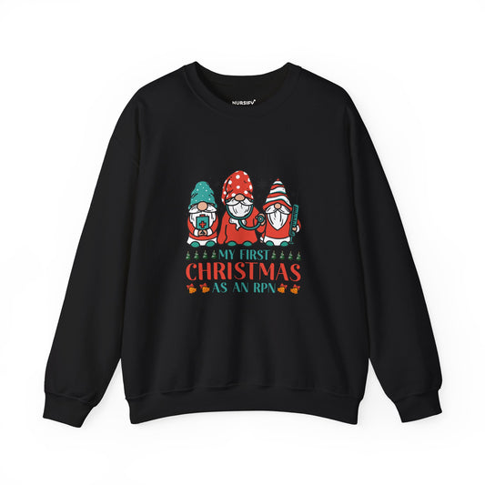 My First Christmas as an RPN Gnome Sweatshirt