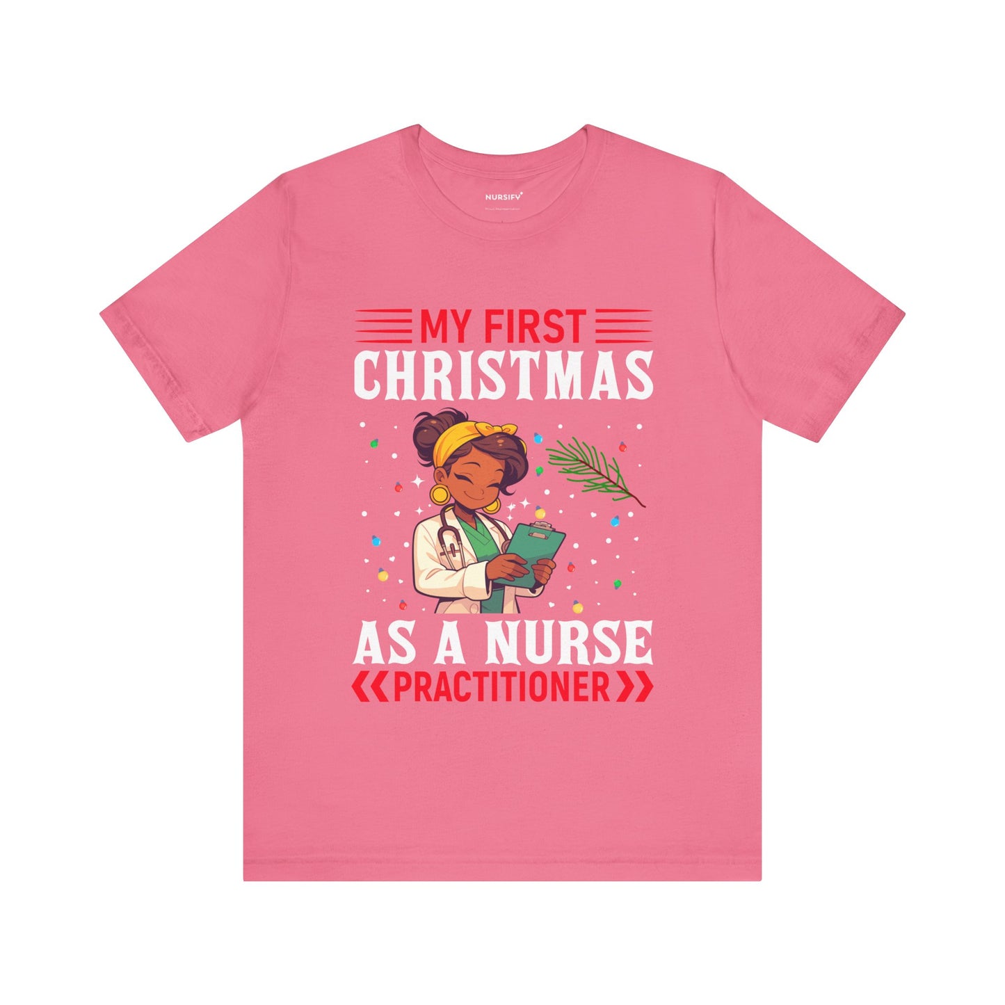 Nurse Practitioner Tee - Cute First Christmas Gift