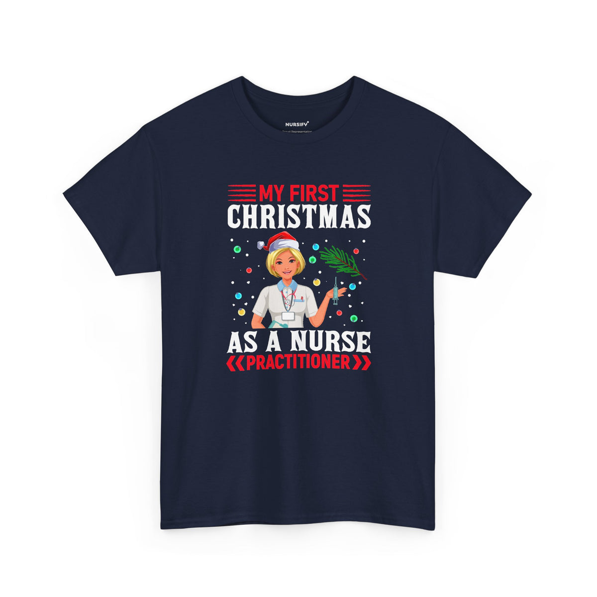 My First Christmas as a Nurse Practitioner T-Shirt, Santa Hat