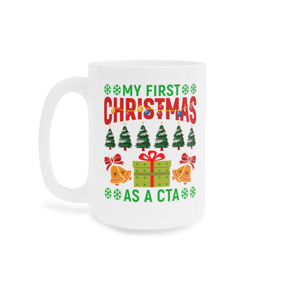 My First Christmas as a CTA Mug