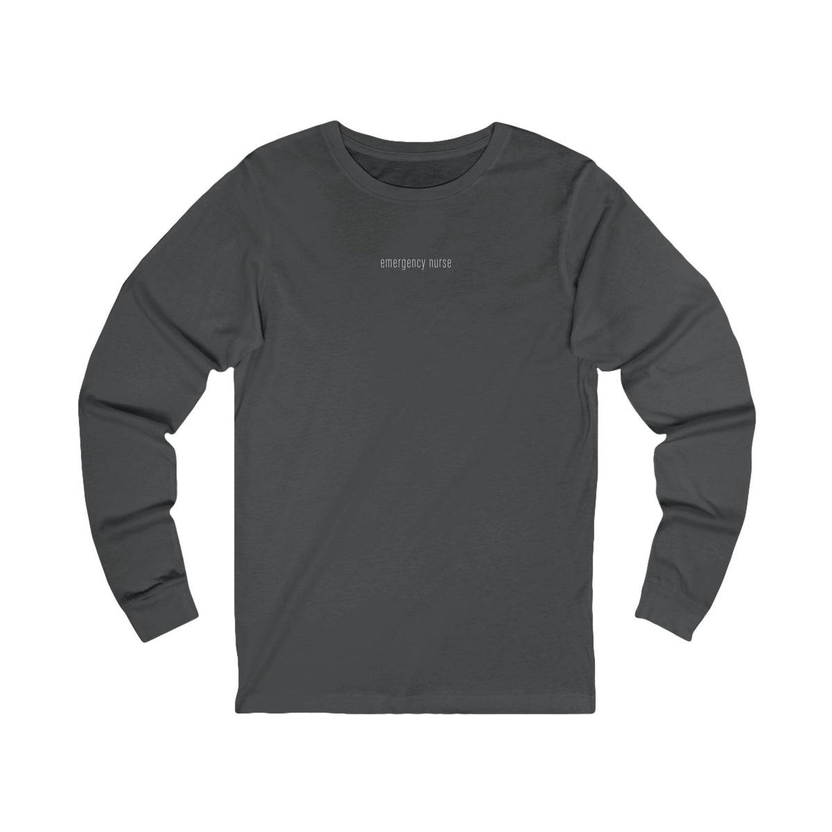 Front view of a Asphalt Nursify Emergency Nurse long sleeve shirt, showing the centred chest lettering.