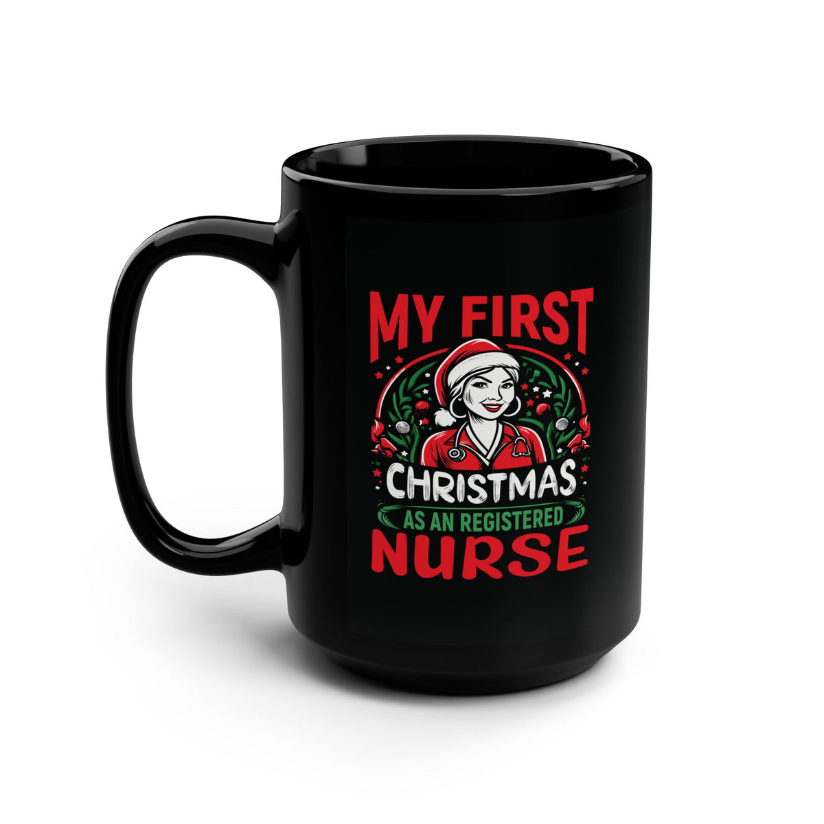 My First Christmas as a Registered Nurse Black Mug, Festive Portrait