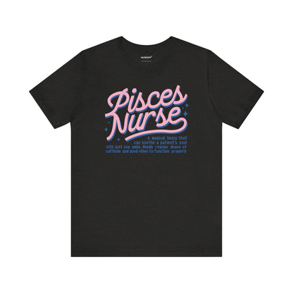 Pisces Nurse Typography T-shirt, Gift for Magical Nurse, Caffeine Lover, Good Vibes Tee, Unisex Jersey Shirt