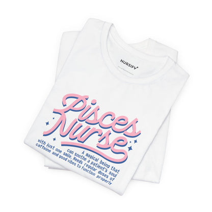 Pisces Nurse Tee | Zodiac Nurse Gift