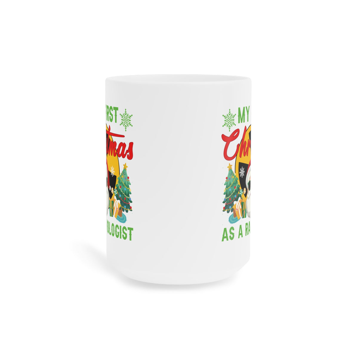 My First Christmas as a Radiologist Mug
