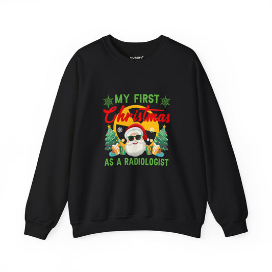 My First Christmas as a Radiologist Sweatshirt