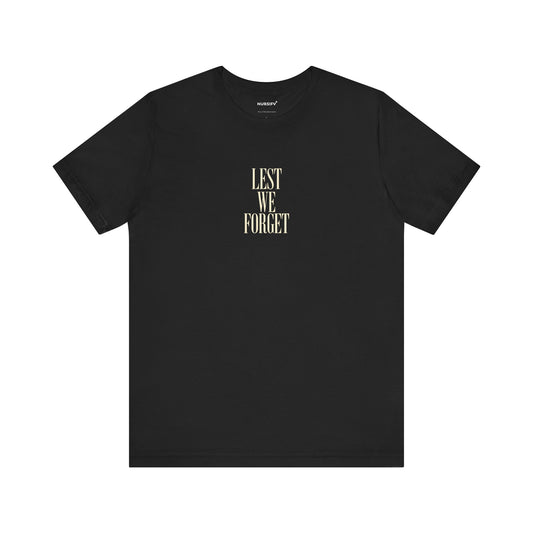 Lest We Forget Remembrance T-shirt