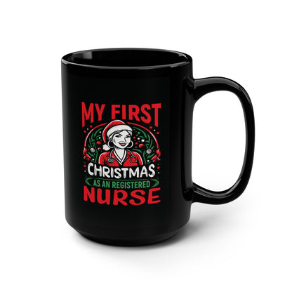 My First Christmas as a Registered Nurse Black Mug, Festive Portrait