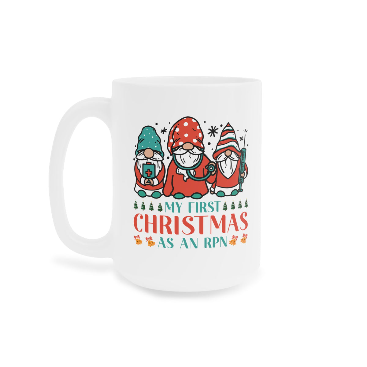 My First Christmas as an RPN Gnome Mug