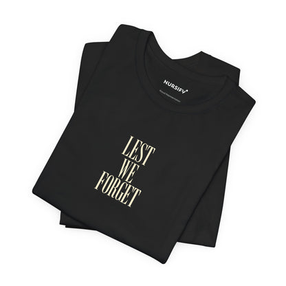 Lest We Forget Remembrance T-shirt
