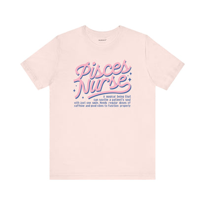 Pisces Nurse Typography T-shirt, Gift for Magical Nurse, Caffeine Lover, Good Vibes Tee, Unisex Jersey Shirt