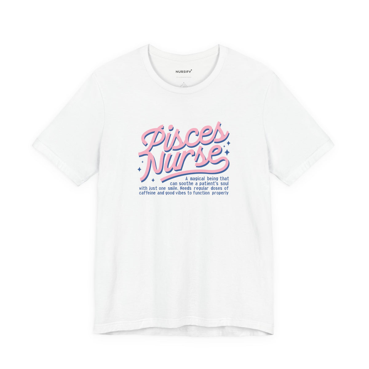 Pisces Nurse Tee | Zodiac Nurse Gift