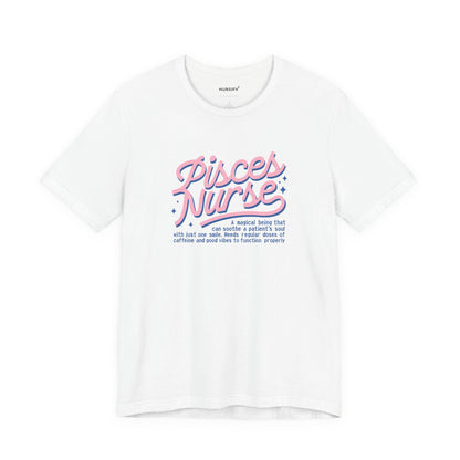Pisces Nurse Tee | Zodiac Nurse Gift