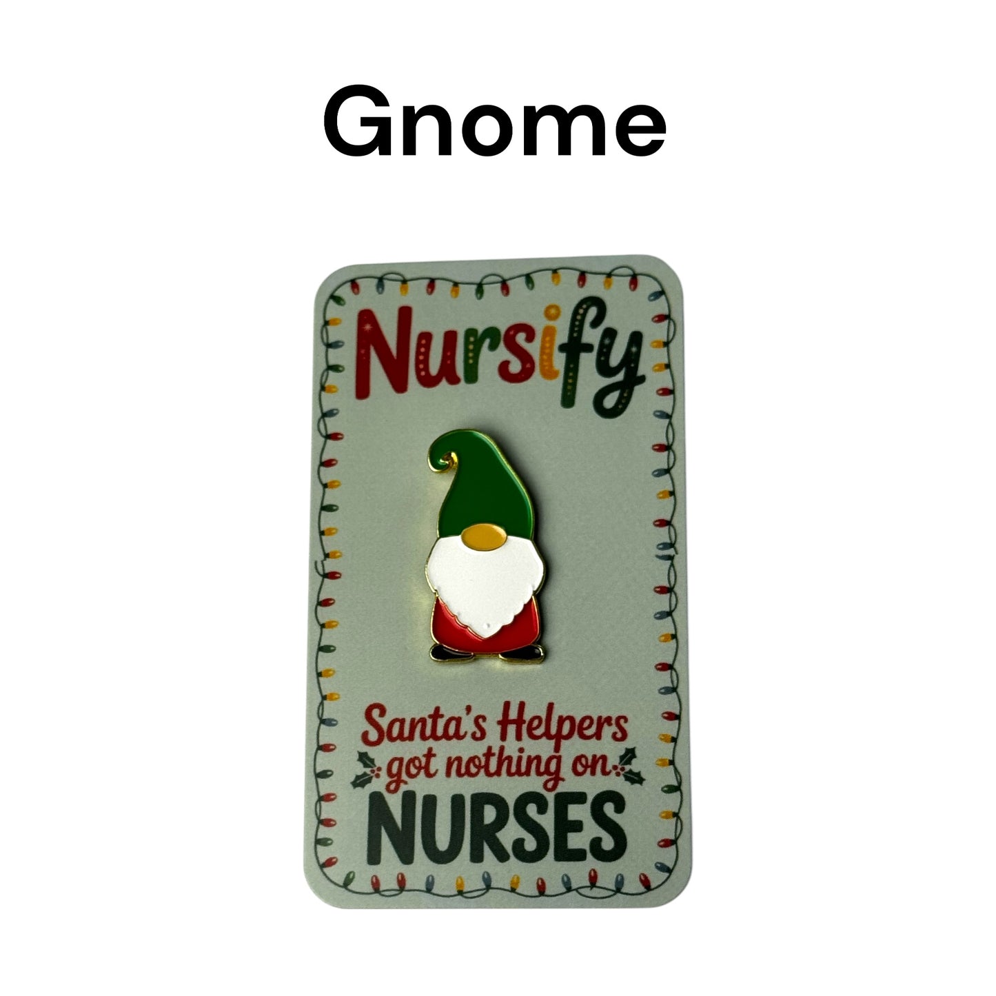 Santa's Helpers got nothing on Nurses Christmas Enamel Pins