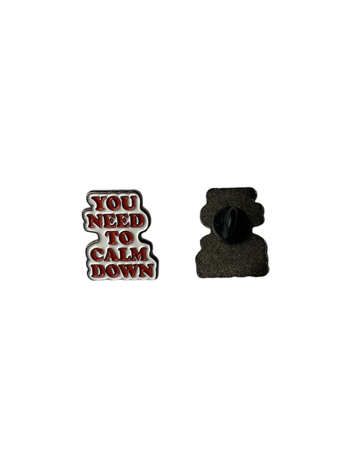 YOU NEED TO CALM DOWN ENAMEL PIN, Calming Enamel Pin, Relax