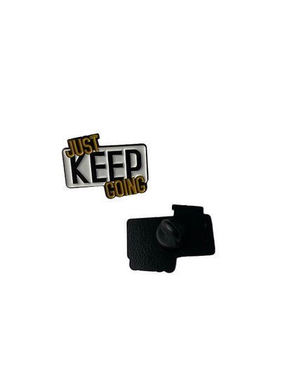 Just Keep Going Enamel Pin | Motivational Quote Pin