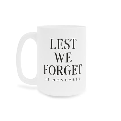 Lest We Forget 11 November white 15 oz mug, centered design on left side