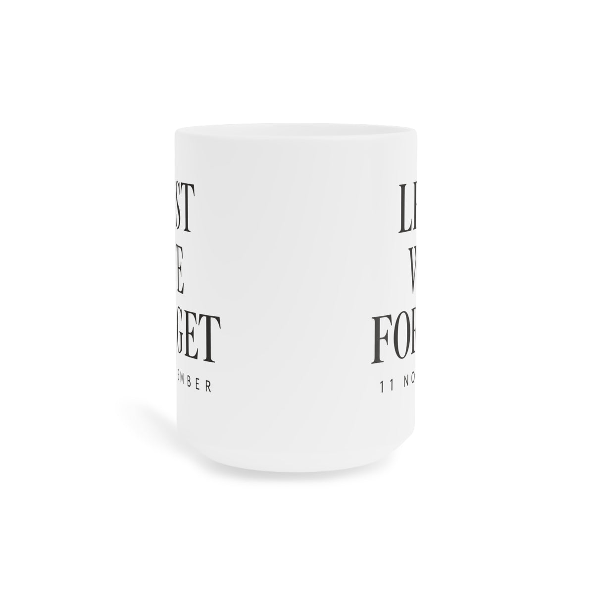Lest We Forget white 15 oz mug, front view showing artwork wrapping toward each side
