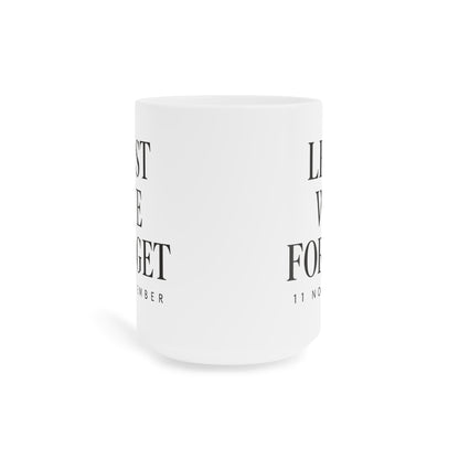 Lest We Forget white 15 oz mug, front view showing artwork wrapping toward each side