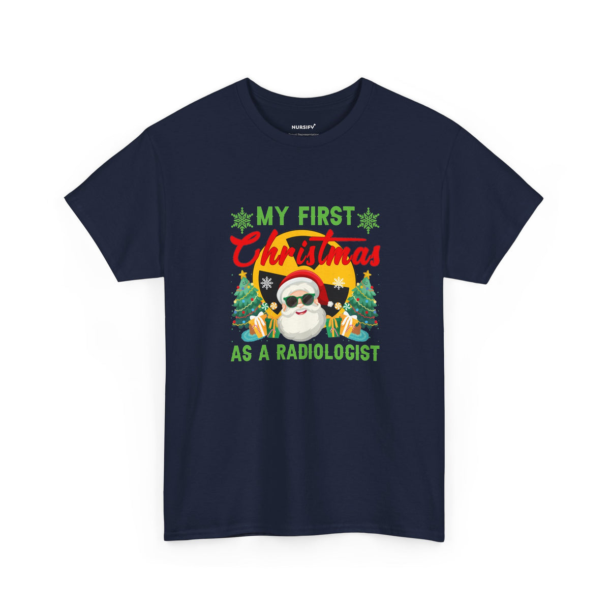 Navy first Christmas as a radiologist T-shirt with plain sleeves and Nursify Proud Representation inside the back neckline